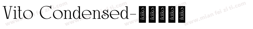 Vito Condensed字体转换